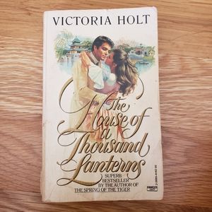 Victoria Holt The House of a Thousand Lanterns